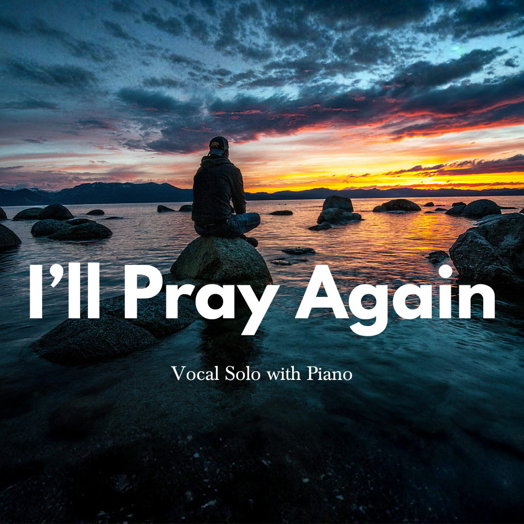 I'll Pray Again | Solo with Piano PDF